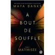 À bout de souffle, T1 : Maîtrisée