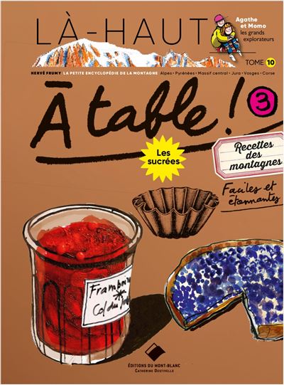 Là-haut recettes des montagnes sucrées