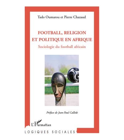Football, religion et politique en Afrique