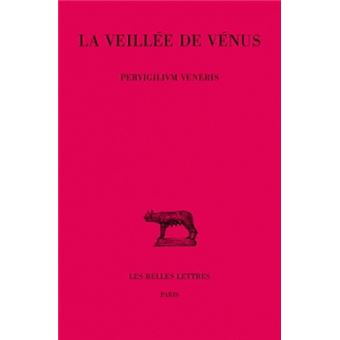 La Veillée de Vénus (Pervigilium Veneris) - 1