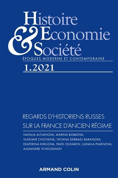 Histoire, Economie et Societe 1/2021 Regards d'historien