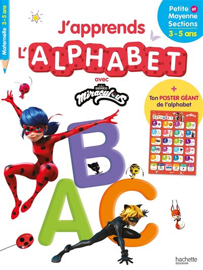 Miraculous - J'apprends l'alphabet (dès 3 ans) - Collectif - Hachette Education - Poche - Scolaire / Universitaire