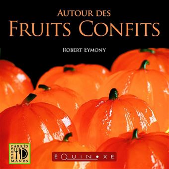 Autour des fruits confits - 1