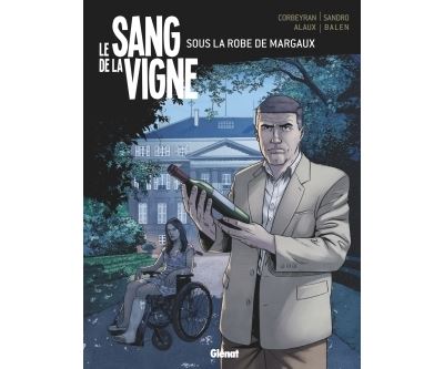 Le sang de la vigne - Tomes 01 à 03