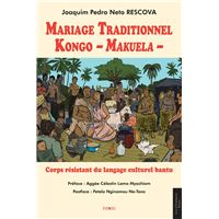 Mariage Traditionnel Kongo - Makuela -
