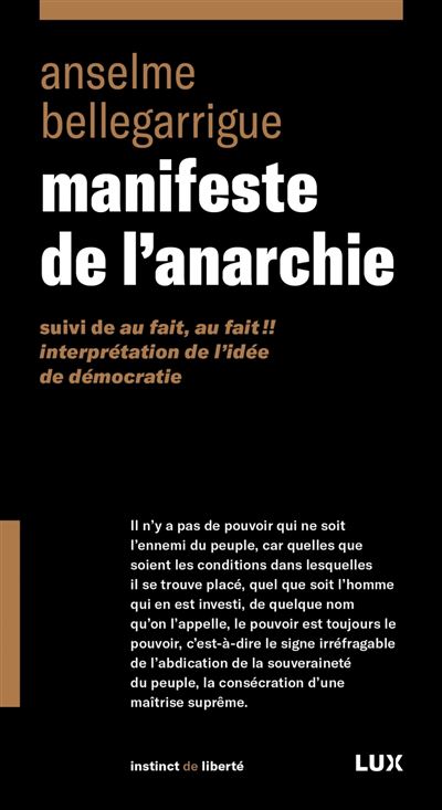 Manifeste de l'anarchie - Suivi de Au fait, au fait!! Inter - Anselme Bellegarrigue - broché