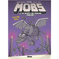 MOBS, La vie secrète des monstres Minecraft  - Tome 05