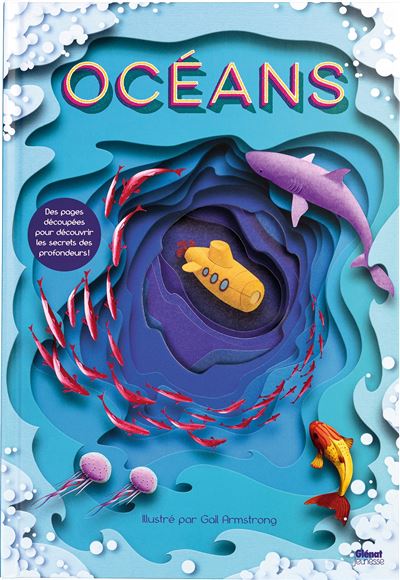 Océans - Gail Armstrong - Glénat Jeunesse - cartonné - Document jeunesse