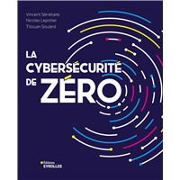 La cybersécurité de zéro