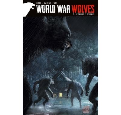 World War Wolves - Tomes 3 et 4