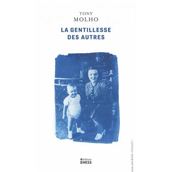 La gentillesse des autres - Un enfant juif dans la Grèce occ