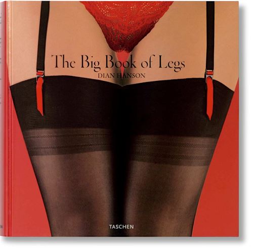 The Big Book of Legs - Diana Hanson - relié
