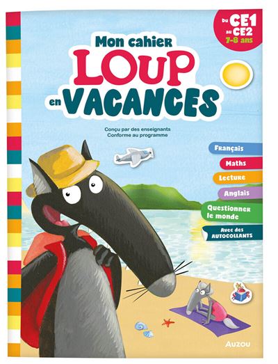 Je rentre en ce2 avec loup - cahier de vacances 2024