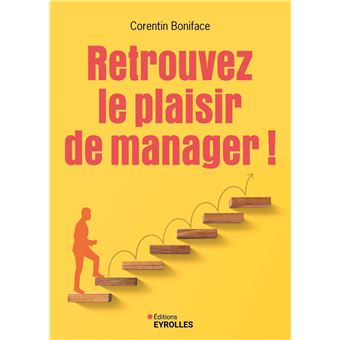 Retrouvez le plaisir de manager ! - 1