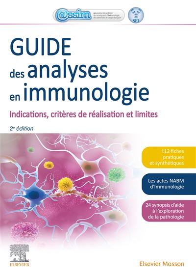 Guide des analyses en immunologie Indications, critères de réalisation et limites - Société française d'immunologie (SFI) - Elsevier Masson - broché - Guide