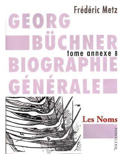 Georg Buchner Biographie Generale T. B  Les Noms