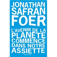 L'avenir de la planete commence dans notre assiette