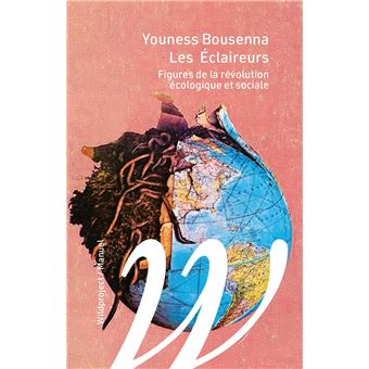 Les éclaireurs - Figures de la révolution écologique et soci - 1