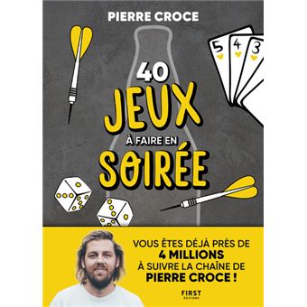 40 jeux à faire en soirée - broché - Pierre Croce - Achat Livre ou ebook