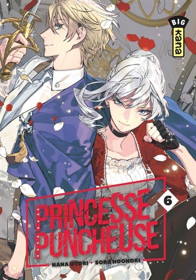 Princesse Puncheuse - Tome 6 - Otori Nana - broché