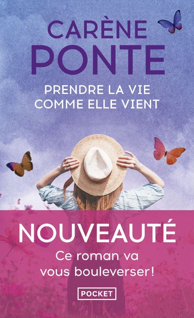 La Vie Comme Elle Vient Kapitel Zusammenfassung Prendre la vie comme elle vient - Poche - Carène Ponte - Achat Livre | fnac