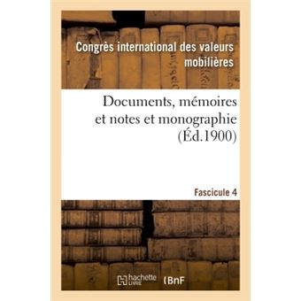 Documents, mémoires et notes et monographie - 1