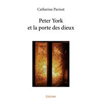 Peter york et la porte des dieux