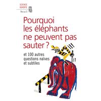 Pourquoi les éléphants ne peuvent pas sauter ?