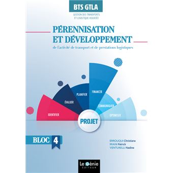 Pérennisation et développement de l'activité de transport et de prestations  logistiques - Bloc 4
