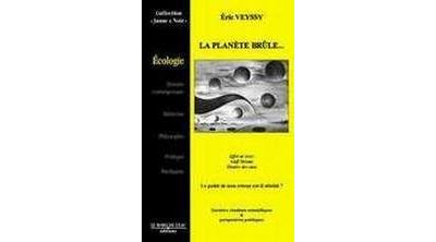 La Planete Brule - Eric Veyssy - broché