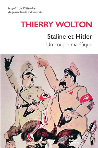 Staline et Hitler : Un couple maléfique - Thierry Wolton (2024)