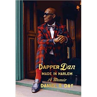 Dapper Dan: Made in Harlem (Hardback) /anglais - 1