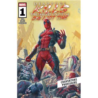 Deadpool Kills the Marvel Universe One Last Time