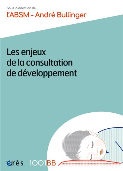 1001 BB 169 - Les enjeux de la consultation de développement -  ABSM - broché