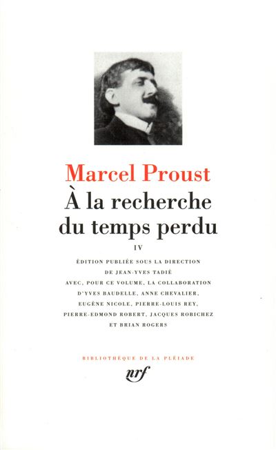 A la recherche du temps perdu - Tome 4 Albertine disparue. Le Temps  retrouvé Tome 4 : À la recherche du temps perdu