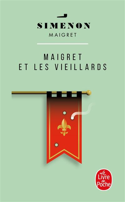 Maigret et les vieillards - Georges Simenon - Poche