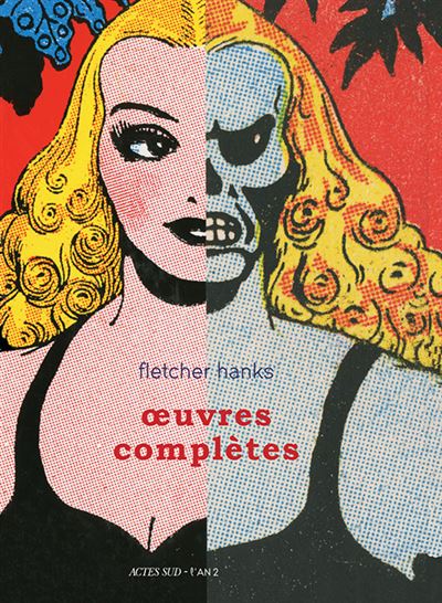 Fletcher Hanks : Oeuvres complètes