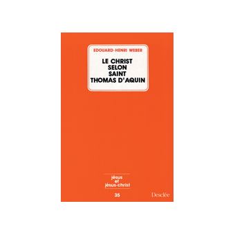 Le Christ selon Saint Thomas d'Aquin N35 - 1