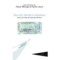 Sécurité, libertés et légistique