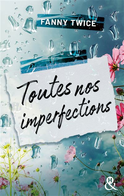 Toutes nos imperfections La nouvelle romance poignante de Fanny Twice - Fanny Twice - Harlequin - broché - Roman - Harlequin