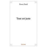 Tout est juste