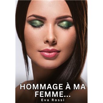 Hommage à ma Femme... - 1