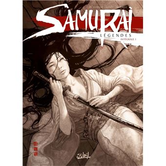 Samurai Légendes : Samurai Légendes - Intégrale T01 à T03