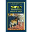 Zoopolis Zoopolis Une théorie politique des droits des animaux - broché - Sue ...