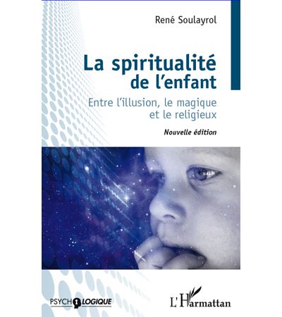La spiritualité de l'enfant - René Soulayrol - broché