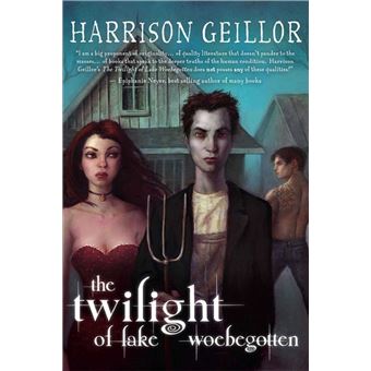 The Twilight of Lake Woebegotten - 1