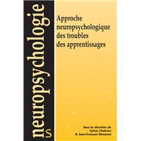 Approche neuropsychologique des troubles des apprentissages