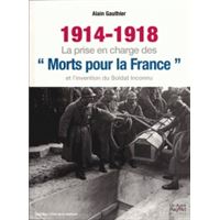 1914-1918, la prise en charge des morts pour la France et l'invention du soldat inconnu
