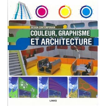 Design contemporain: couleur, graphisme et architecture - 1