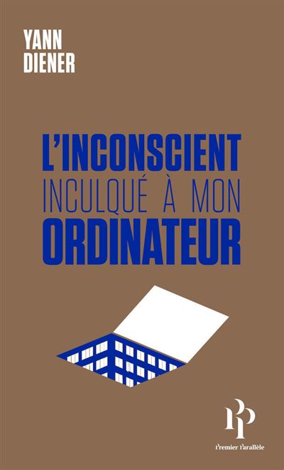 Yann Diener - L'inconscient inculqué à mon ordinateur (2025)